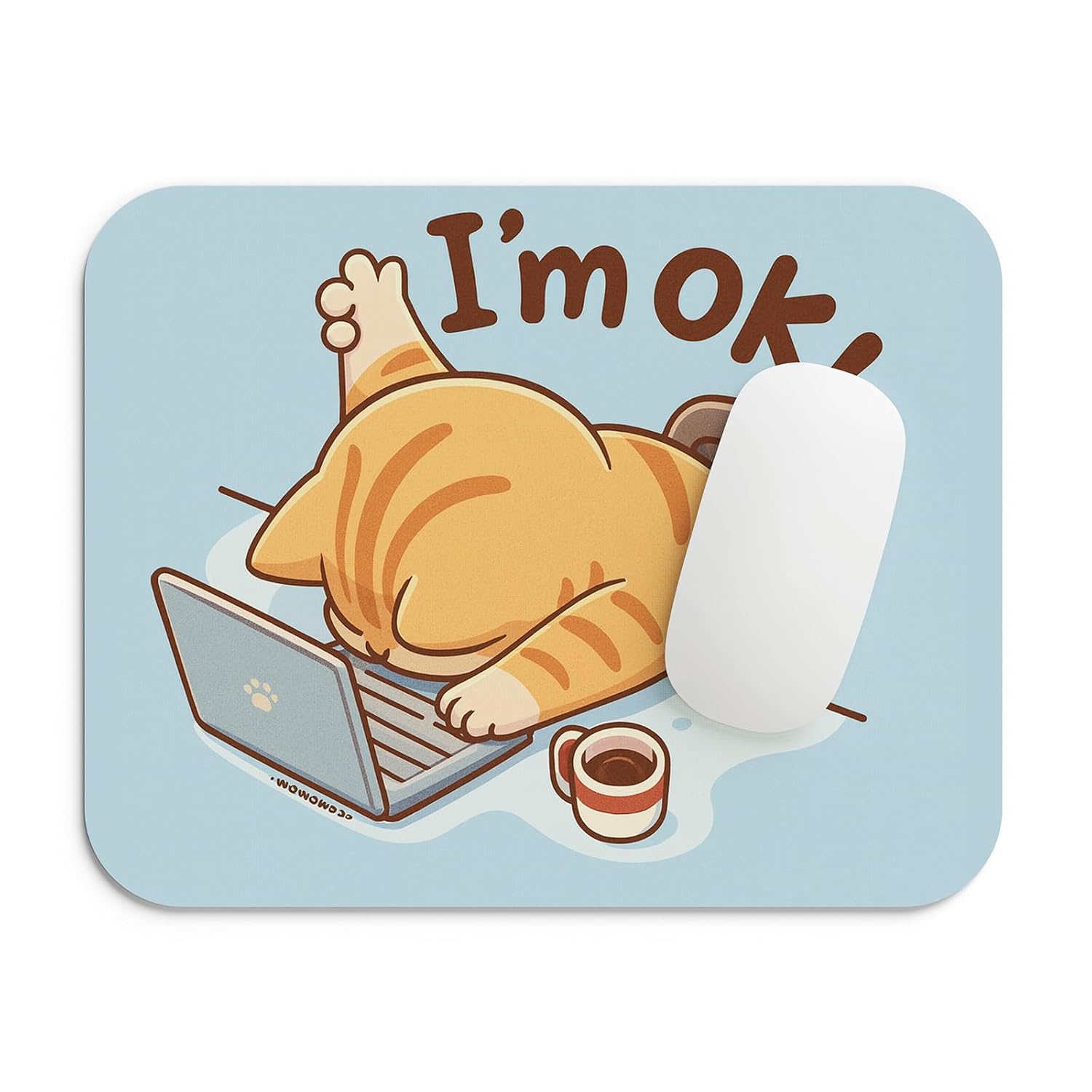 SHERISH Cute Cat (I'm OK) Mouse Pad for PC & Laptop – Waterproof Desk Mat with Funny Cartoon Cat Design, Smooth Cloth Surface & Non-Slip Rubber Base Ideal for Office, Work from Home & Gaming 19x23 cm