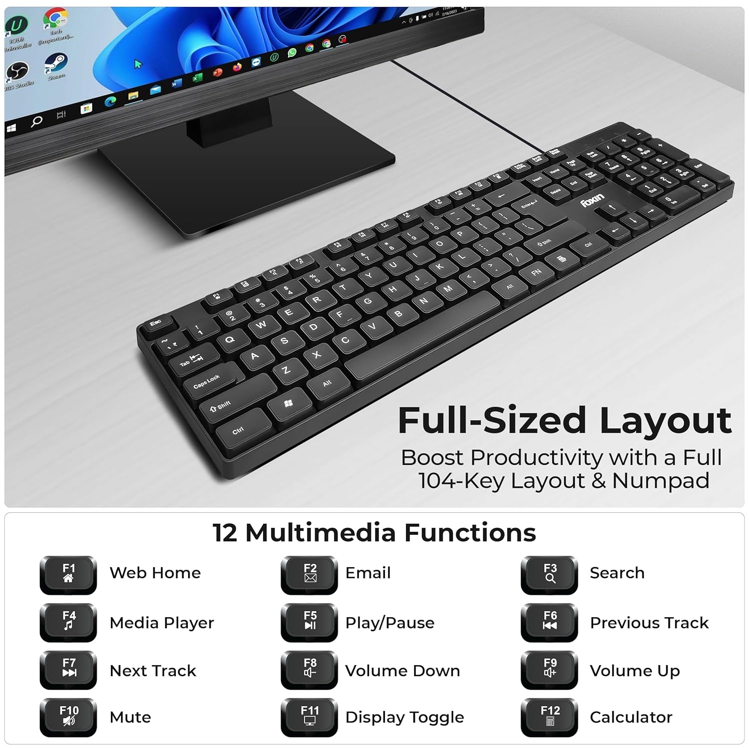 FOXIN Keysoft Wired USB Keyboard | 104 Keys with Multimedia Controls & Rupee Key (₹) | Spill-Resistant & Durable | USB Connectivity | 1.2m Cable | Comfortable Design | Keyboard for PC, Laptop & Mobile
